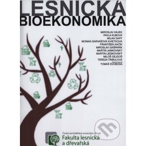 Lesnická bioekonomika - Miroslav Hájek