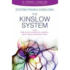Systém Franka Kinslowa: The Kinslow System - Frank Kinslow
