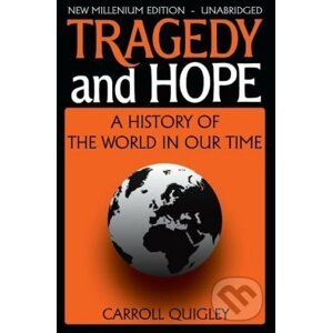 Tragedy and Hope - Carroll Quigley
