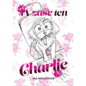 E-kniha A zase ten Charlie - Mia Papoušková
