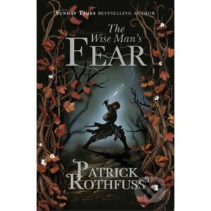 The Wise Man's Fear - Patrick Rothfuss