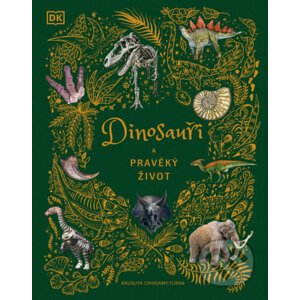 Dinosauři a pravěký život - Anusuya Chinsami-Turan
