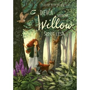 Dievča menom Willow 2: Šepot lesa - Sabine Bohlmann