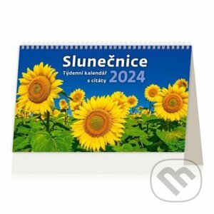 Kalendář stolní 2024 - Slunečnice / Týdenní kalendář s citáty - Helma365