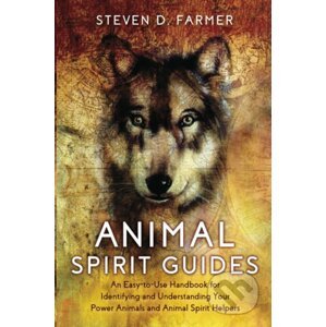 Animal Spirit Guides - Steven Farmer