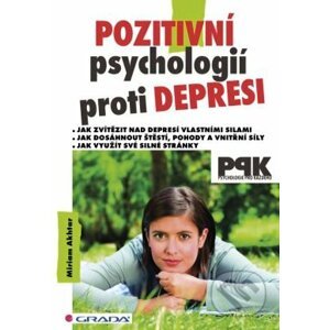 Pozitivní psychologií proti depresi - Miriam Akhtar