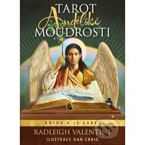 Tarot andělské moudrosti - Radleigh Valentine, Craig Dan (Ilustrátor), Hovjacká Lucie (Ilustrátor)