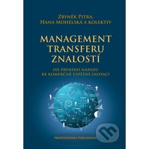 Management transferu znalostí - Zbyněk Pitra, Hana Mohelská a kolektív
