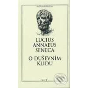 O duševním klidu - Lucius Annaeus Seneca