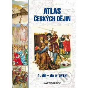 Atlas českých dějin - Eva Semotanová