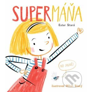SuperMáňa - Ester Stará, Milan Starý (ilustrátor)