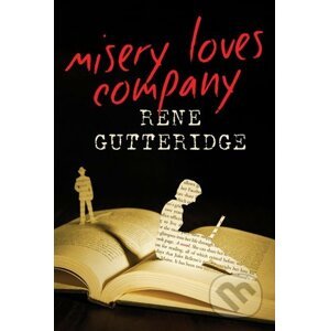 Misery Loves Company - Rene Gutteridge