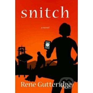 Snitch - Rene Gutteridge