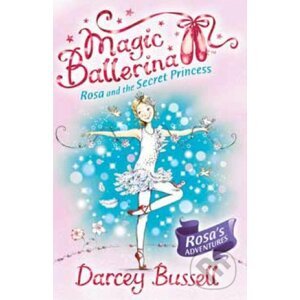Malá baletka: Rosa a Labutí princezna - Darcey Bussellová