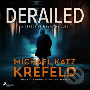 Derailed: A Detective Ravn Thriller (EN) - Michael Katz Krefeld