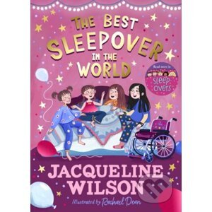 The Best Sleepover in the World - Jacqueline Wilson, Rachael Dean (Ilustrátor)