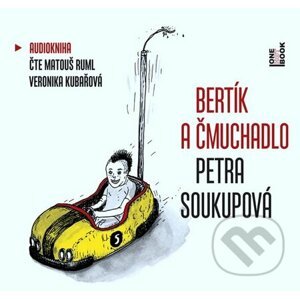 Bertík a čmuchadlo - Petra Soukupová