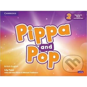 Pippa and Pop 2 - Teacher's Book with Digital Pack - Cambridge University Press