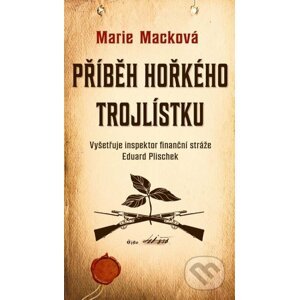 E-kniha Příběh hořkého trojlístku - Marie Macková