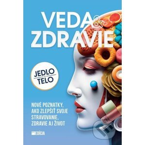 E-kniha Veda a zdravie - Jedlo a telo - Alžbeta Pňačeková, Iveta Grznárová