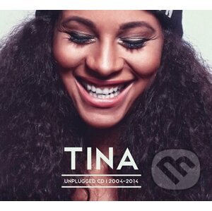 Tina: Unplugged 2004 - 2014 - Tina