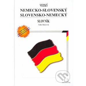 Veľký Nemecko-Slovenský Slovensko-Nemecký slovník - Táňa Balcová