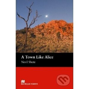 Macmillan Readers Intermediate: A Town Like Alice - Nevil Shute