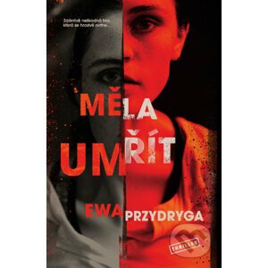 E-kniha Měla umřít - Ewa Przydryga