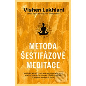 E-kniha Metoda šestifázové meditace - Vishen Lakhiani