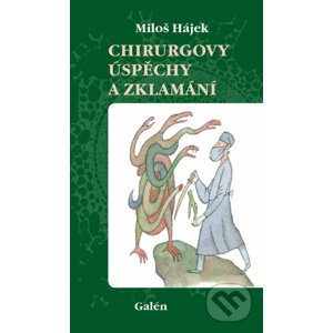 E-kniha Chirurgovy úspěchy a zklamání - Miloš Hájek