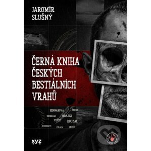 E-kniha Černá kniha českých bestiálních vrahů - Jaromír Slušný