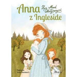 E-kniha Anna z Ingleside - Lucy Maud Montgomery, Ivona Knechtlová (Ilustrátor)