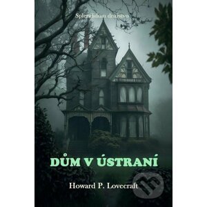 E-kniha Dům v ústraní - Howard P. Lovecraft