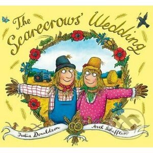 The Scarecrows Wedding - Julia Donaldson