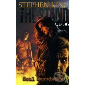 The Stand: Soul Survivors - Roberto Aguirre-Sacasa, Mike Perkins, Stephen King