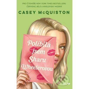 E-kniha Políbila jsem Sharu Wheelerovou - Casey McQuiston
