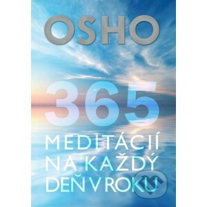 365 meditácií na každý deň v roku - Osho