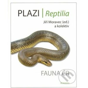 Plazi / Reptilia - Jiří Moravec a kolektív