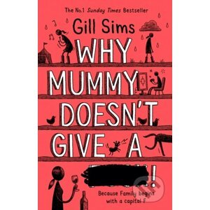 E-kniha Why Mummy Doesn't Give a ****! - Gill Sims