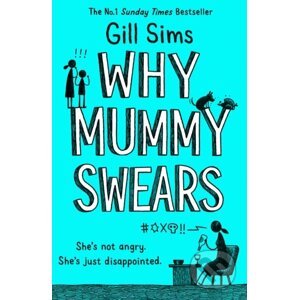 E-kniha Why Mummy Swears - Gill Sims