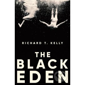 E-kniha The Black Eden - Richard T. Kelly