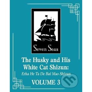 The Husky and His White Cat Shizun: Erha He Ta De Bai Mao Shizun (Novel) Vol. 3 - Rou Bao Bu Chi Rou