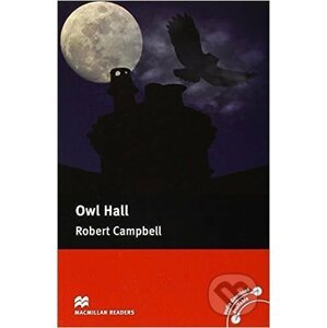 Macmillan Readers Pre-intermediate: Owl Hall - Robert Campbell