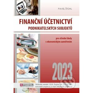 Finanční účetnictví podnikatelských subjektů 2023 - Pavel Štohl