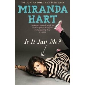 Is it Just Me? - Miranda Hart