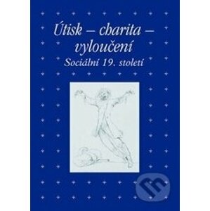 Útisk - charita - vyloučení - Zdeněk Hojda