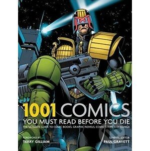 1001 Comics You Must Read Before You Die - Paul Gravett