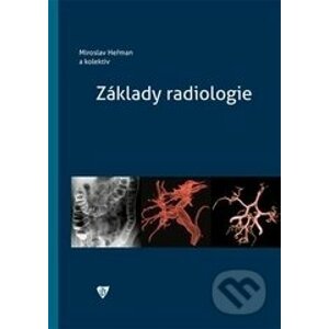 Základy radiologie - Miroslav Heřman a kolektív