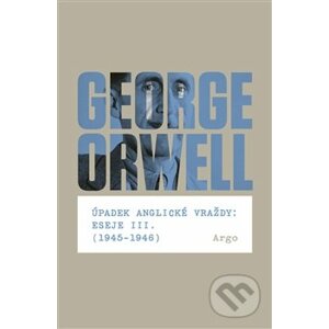 Úpadek anglické vraždy - George Orwell