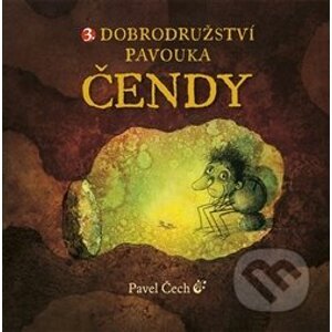 Dobrodružství pavouka Čendy 3. - Pavel Čech